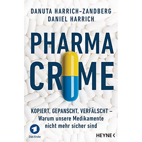 Daniel Harrich – GEBRAUCHT Pharma-Crime: Kopiert, gepanscht, verfälscht – Warum unsere Medikamente nicht mehr sicher sind – Preis vom 26.11.2023 06:02:49 h