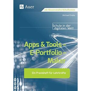 Michael Drabe - GEBRAUCHT Apps & Tools - E-Portfolio - Maker: Ein Praxisheft für den Unterricht Schule in der digitalen Wel (Alle Klassenstufen) - Preis vom 29.04.2024 04:59:55 h