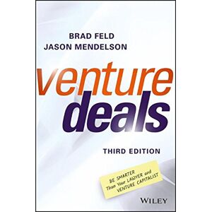 Brad Feld - GEBRAUCHT Venture Deals: Be Smarter Than Your Lawyer and Venture Capitalist - Preis vom 29.04.2024 04:59:55 h