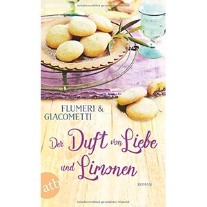 Elisabetta Flumeri - GEBRAUCHT Der Duft von Liebe und Limonen: Roman - Preis vom 04.05.2024 04:57:19 h