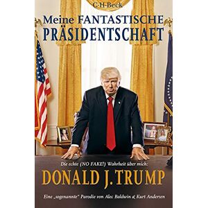 Alec Baldwin - GEBRAUCHT Meine fantastische Präsidentschaft: Die echte (NO FAKE!) Wahrheit über mich: Donald J. Trump - Preis vom 06.05.2024 04:58:55 h