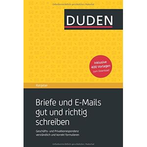 GEBRAUCHT Duden Ratgeber - Briefe und E-Mails gut und richtig schreiben: Geschäfts- und Privatkorrespondenz verständlich und korrekt formulieren - Preis vom 26.04.2024 05:02:28 h