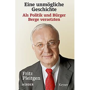 Fritz Pleitgen - GEBRAUCHT Eine unmögliche Geschichte: Als Politik und Bürger Berge versetzten - Preis vom 29.04.2024 04:59:55 h