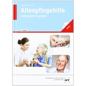 Heidi Fahlbusch - GEBRAUCHT Altenpflegehilfe - kompetent handeln: Lehrbuch - Altenpflegehilfe - Preis vom 03.05.2024 04:54:52 h