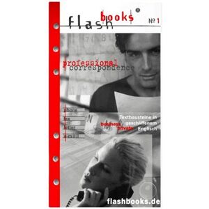 Florian Kepper - GEBRAUCHT Flashbooks 1. Professional Correspondence: Textbausteine in geschliffenem Englisch. Business and Private. Phone, Fax, Letter, E-Mail. Business and privat - Preis vom 09.05.2024 04:53:29 h