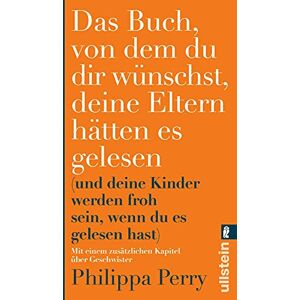 Philippa Perry - GEBRAUCHT Das Buch, von dem du dir wünschst, deine Eltern hätten es gelesen: (und deine Kinder werden froh sein, wenn du es gelesen hast)   Erweiterte Ausgabe des Bestsellers mit einem exklusiven neuen Kapitel - Preis vom 24.04.2024 05:05