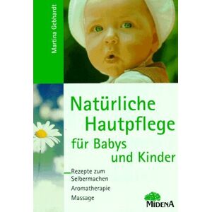 Martina Gebhardt - GEBRAUCHT Natürliche Hautpflege für Babys und Kinder - Preis vom 28.04.2024 04:54:08 h