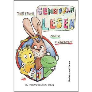 Günther Thomé - GEBRAUCHT Gemeinsam lesen mit Biene und Freunden: Richtig einfach lesen mit dem Basiskonzept Lesen. 2. Leseheft. Alle Basisschreibungen (100 Prozent) - Preis vom 26.04.2024 05:02:28 h