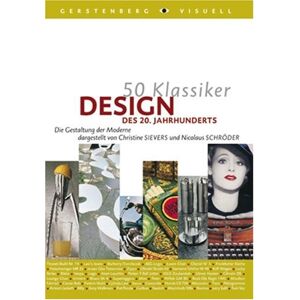 Christine Sievers - GEBRAUCHT 50 Klassiker, Design des 20. Jahrhunderts - Preis vom 03.05.2024 04:54:52 h
