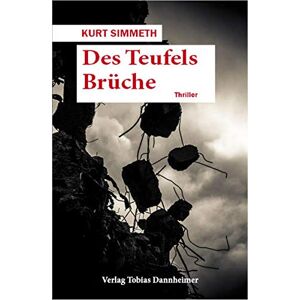 Kurt Simmeth - GEBRAUCHT Des Teufels Brüche: Thriller - Preis vom 09.05.2024 04:53:29 h