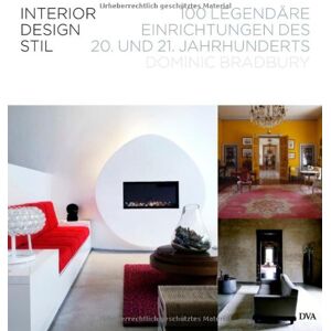 Dominic Bradbury - GEBRAUCHT Interior Design Stil: 100 legendäre Einrichtungen des 20. und 21. Jahrhunderts - Preis vom 24.04.2024 05:05:17 h