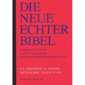 Frank-Lothar Hossfeld - GEBRAUCHT Die Neue Echter-Bibel. Kommentar: Die Psalmen II. Psalm 51 - 100: 40. Lieferung - Preis vom 26.04.2024 05:02:28 h