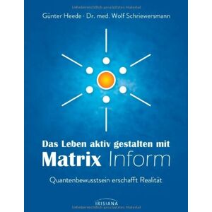 Günter Heede - GEBRAUCHT Das Leben aktiv gestalten mit Matrix Inform: Quantenbewusstsein erschafft Realität - Preis vom 30.04.2024 04:54:15 h