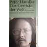 Peter Handke - GEBRAUCHT Das Gewicht der Welt: Ein Journal (November 1975 - März 1977) (suhrkamp taschenbuch) - Preis vom 29.03.2024 06:04:23 h