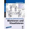 Thomas Heitmann - Markieren und Visualisieren: 1. - 4. Klasse. Bergedorfer Methodentraining - Preis vom 28.06.2022 04:53:25 h