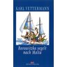 Karl Vettermann - GEBRAUCHT Barawitzka segelt nach Malta. Ein irrer Überführungstörn - Preis vom 19.04.2024 05:01:45 h