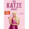 Daniela Katzenberger - GEBRAUCHT Die Katze kocht! (GU Autoren-Kochbücher) - Preis vom 29.03.2024 06:04:23 h