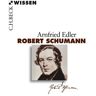 Arnfried Edler - GEBRAUCHT Robert Schumann - Preis vom 27.03.2024 06:01:49 h