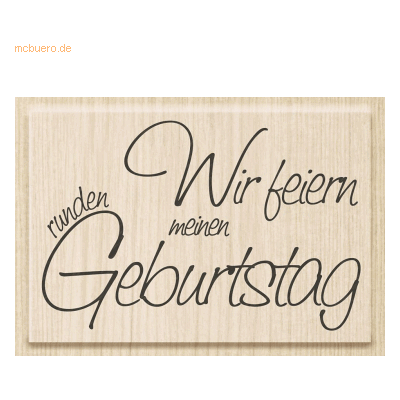 Heyda Motivstempel 'Wir feiern meinen runden Geburtstag' 7x4,6cm Heyda Motivstempel 'Wir feiern meinen runden Geburtstag' 7x4,6cm