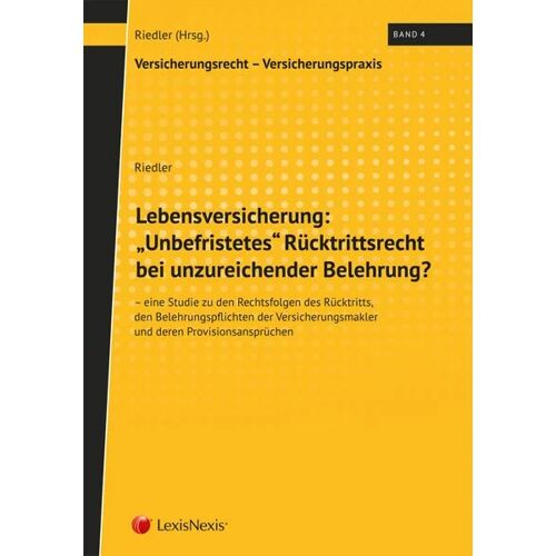LexisNexis ARD ORAC Lebensversicherung: „Unbefristetes“ Rücktrittsrecht bei unzureichender Belehrung? -24.1 x 16.8 x 0.7 cm