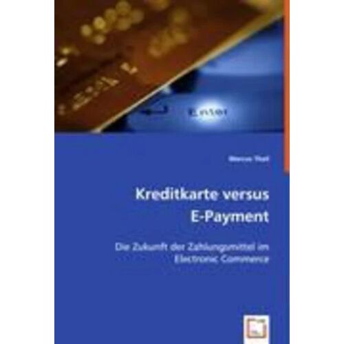 VDM Theil, M: Kreditkarte versus E-Payment -22.0 x 15.0 x 0.7 cm
