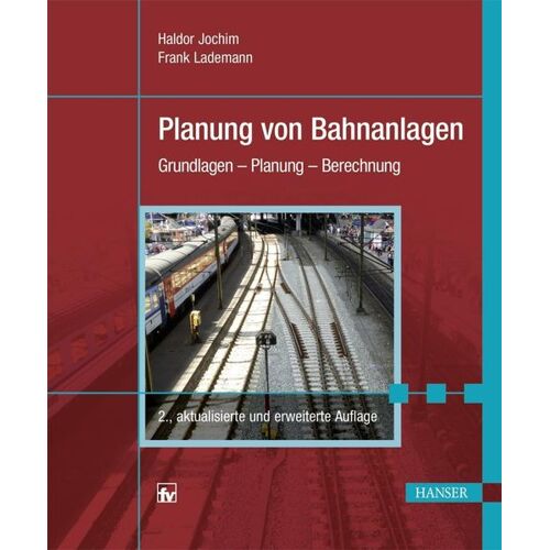 Hanser Planung von Bahnanlagen -