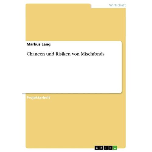GRIN Chancen und Risiken von Mischfonds -21.0 x 14.8 x 0.4 cm