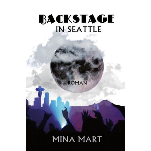 Epubli Backstage-Reihe / Backstage in Seattle -19.0 x 12.5 x 3.1 cm