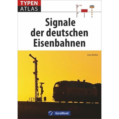 GeraMond Typenatlas Signale der deutschen Eisenbahnen -23.3 x 16.4 x 1.7 cm