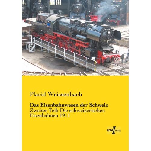 Vero Verlag Das Eisenbahnwesen der Schweiz -21.0 x 14.8 x 1.8 cm