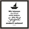 Wandbild ARTLAND "Wind nicht ändern, Segel anders setzen" Bilder Gr. B/H: 57 cm x 57 cm, Wandbild Sprüche & Te x te, 1 St., schwarz Kunstdrucke