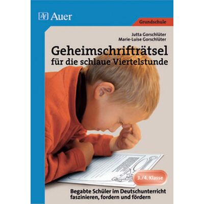 Auer Verlag Geheimschrifträtsel für die schlaue Viertelstunde Auer Verlag Geheimschrifträtsel für die schlaue Viertelstunde