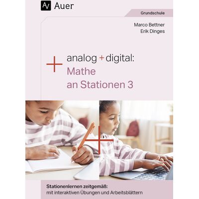 Auer Verlag Analog + digital Mathe an Stationen 3 Auer Verlag Analog + digital Mathe an Stationen 3
