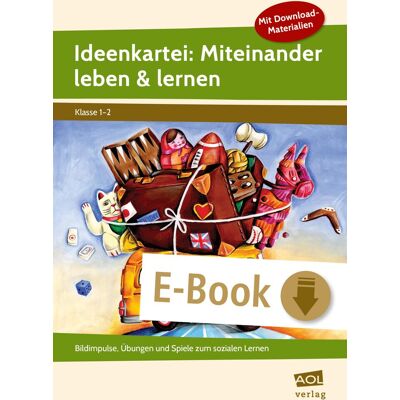 scolix (AOL-Verlag) Ideenkartei: Miteinander leben & lernen - Kl. 1/2 scolix (AOL-Verlag) Ideenkartei: Miteinander leben & lernen - Kl. 1/2