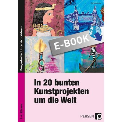 Persen Verlag In 20 bunten Kunstprojekten um die Welt Persen Verlag In 20 bunten Kunstprojekten um die Welt