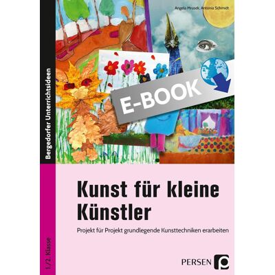 Persen Verlag Kunst für kleine Künstler - 1./2. Klasse Persen Verlag Kunst für kleine Künstler - 1./2. Klasse
