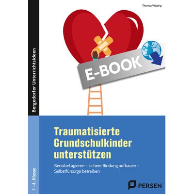 Persen Verlag Traumatisierte Grundschulkinder unterstützen Persen Verlag Traumatisierte Grundschulkinder unterstützen