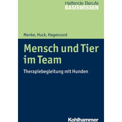 Kohlhammer Mensch und Tier im Team Kohlhammer Mensch und Tier im Team