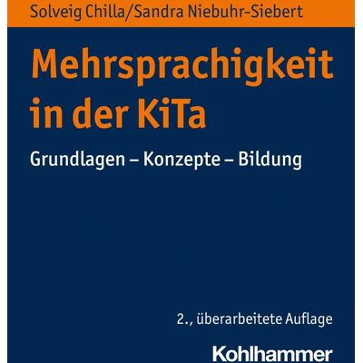 Kohlhammer Mehrsprachigkeit in der KiTa Kohlhammer Mehrsprachigkeit in der KiTa