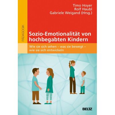 beltz verlag Sozio-Emotionalität von hochbegabten Kindern beltz verlag Sozio-Emotionalität von hochbegabten Kindern