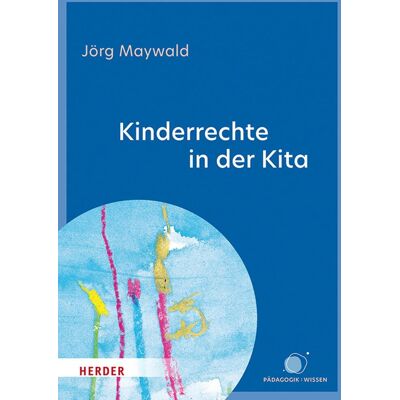 Herder Kinderrechte in der Kita Herder Kinderrechte in der Kita