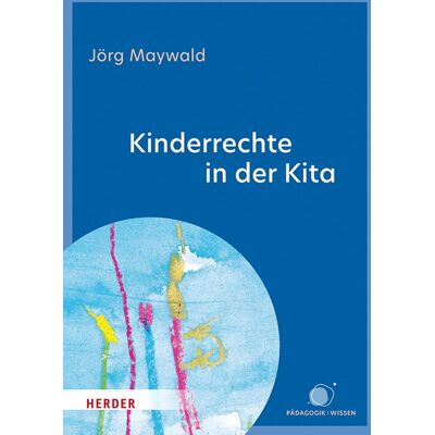 Herder Kinderrechte in der Kita Herder Kinderrechte in der Kita