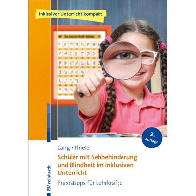 Reinhardt Verlag Schüler mit Sehbehinderung und Blindheit im inklusiven Unterricht Reinhardt Verlag Schüler mit Sehbehinderung und Blindheit im inklusiven Unterricht