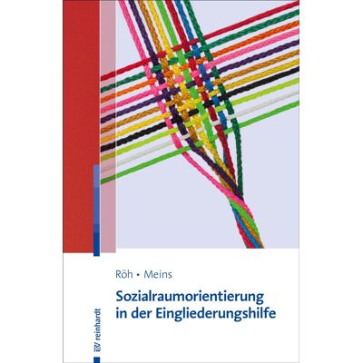Reinhardt Verlag Sozialraumorientierung in der Eingliederungshilfe Reinhardt Verlag Sozialraumorientierung in der Eingliederungshilfe
