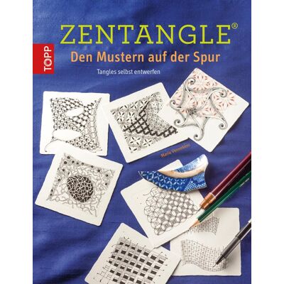 frechverlag Zentangle® - Den Mustern auf der Spur frechverlag Zentangle® - Den Mustern auf der Spur