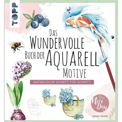 frechverlag Das wundervolle Buch der Aquarell-Motive frechverlag Das wundervolle Buch der Aquarell-Motive