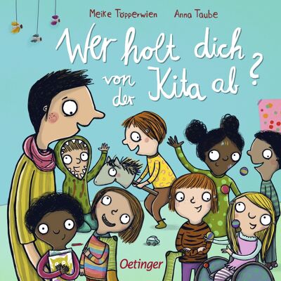 Oetinger Wer holt dich von der Kita ab? Oetinger Wer holt dich von der Kita ab?