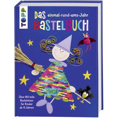 frechverlag Das einmal-rund-ums-Jahr Bastelbuch frechverlag Das einmal-rund-ums-Jahr Bastelbuch