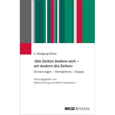 beltz verlag »Die Zeiten ändern sich - wir ändern die Zeiten« beltz verlag »Die Zeiten ändern sich - wir ändern die Zeiten«