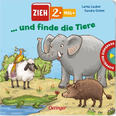 Oetinger Zieh 2-mal ... und finde die Tiere Oetinger Zieh 2-mal ... und finde die Tiere